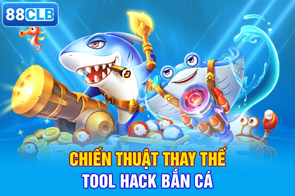 Chi Tiết Về Tool Hack Bắn Cá Mới Nhất Tại 88CLB