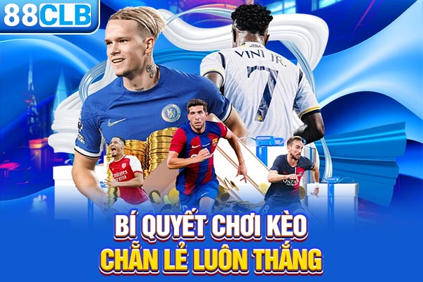 Bí quyết chơi kèo chẵn lẻ luôn thắng