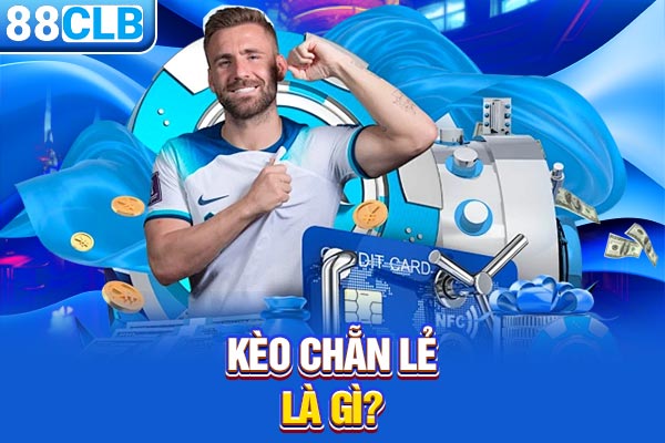 Kèo chẵn lẻ là gì?